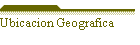Ubicacion Geografica